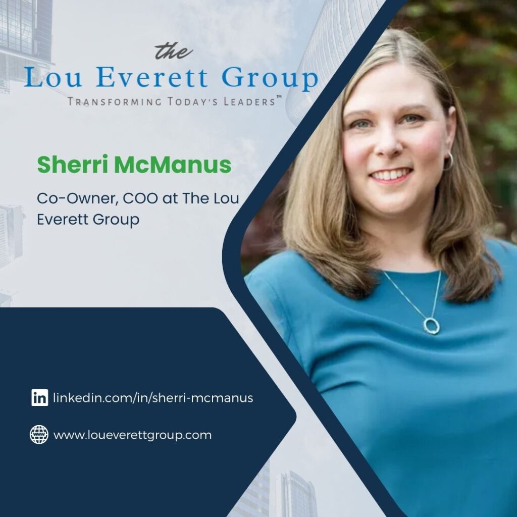 Sherri McManus, Co-Owner, COO at The Lou Everett Group