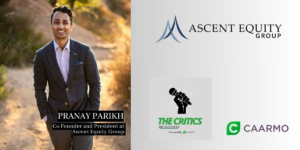 Pranay Parikh M.D., Co-Founder I President at Ascent Equity Group